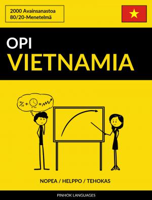 Opi Vietnamia - Nopea / Helppo / Tehokas