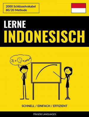 Lerne Indonesisch - Schnell / Einfach / Effizient